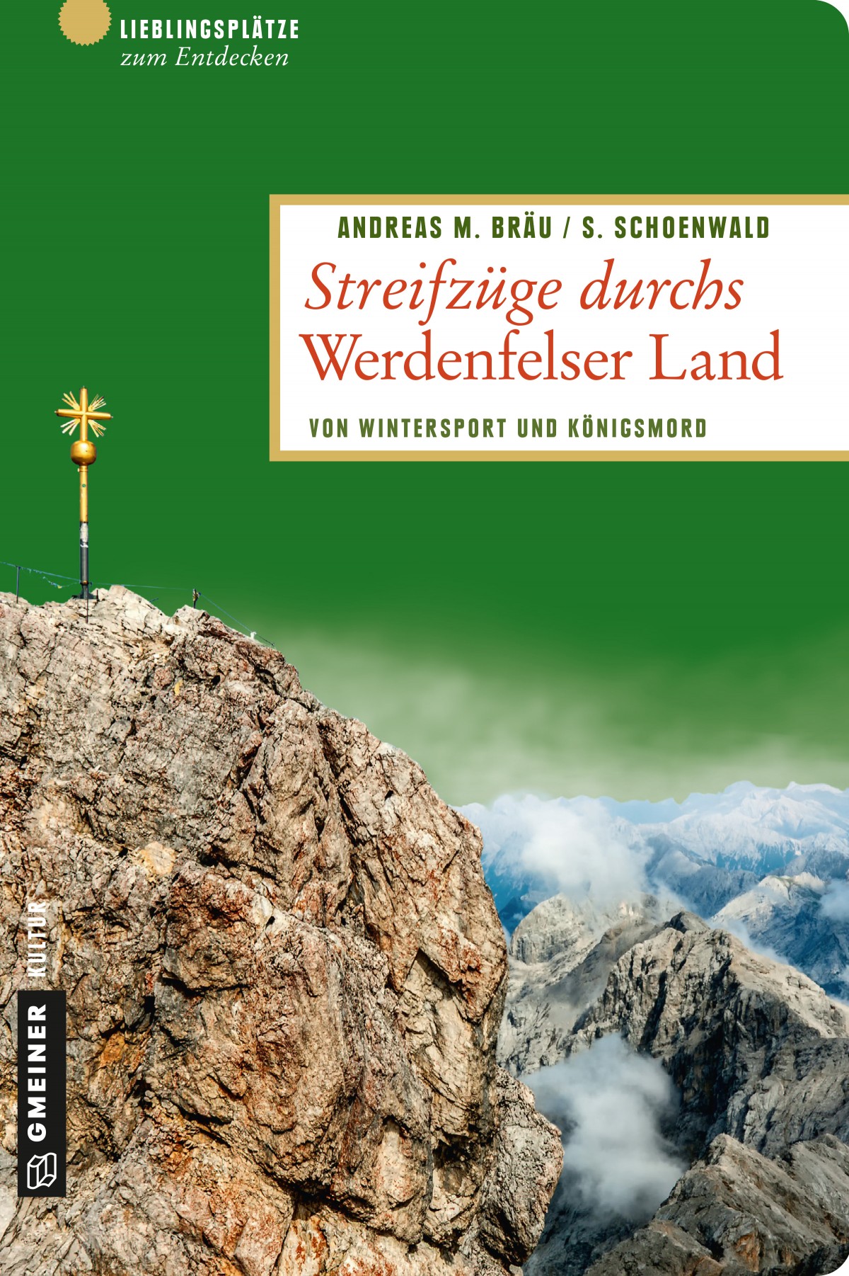 Streifzüge durchs Werdenfelser Land